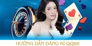 Hướng dẫn đăng ký QQ88